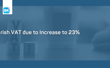 Irish VAT to Increase to 23%. Information Blog. Gallagher Keane Chartered Accountants Dublin