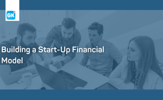 Building a Start-Up Financial Model. Start-Up Businesses. Gallagher Keane