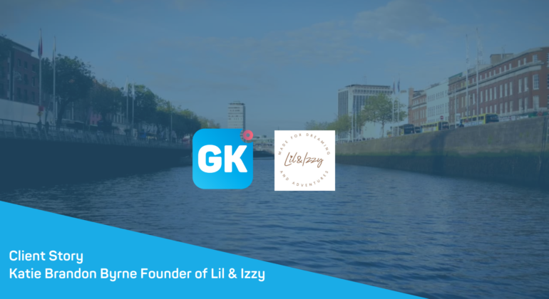 Gallagher Keane Client Review. Katie Brandon Byrne, Founder of Lil & Izzy.