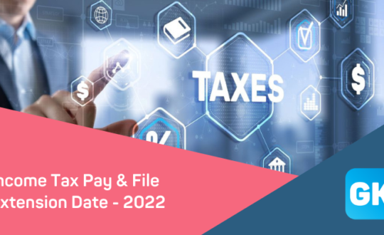 Income Tax Pay & File Extension Date - 2022